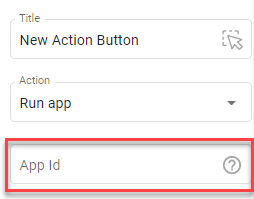 Button settings with Action Run app and the empty App Id field highlighted