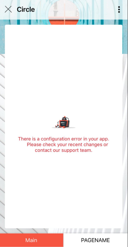 Circle app showing an empty page with the message There is a configuration error in your app